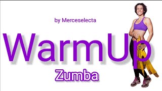 WarmUp Zumba by Merceselecta [upl. by Asiat]