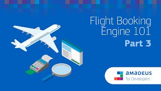 Flight Booking Engines Explained  3 Mustdo Steps  Amadeus SelfService APIs [upl. by Osterhus]