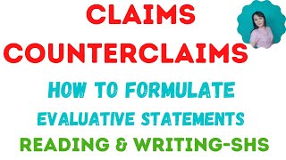 Claims and Counterclaims in argument How to Formulate Evaluative Statements [upl. by Devinne]