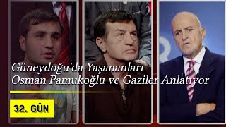 Güneydoğuda Yaşananları Osman Pamukoğlu ve Gaziler Anlatıyor  2009 [upl. by Lapo]