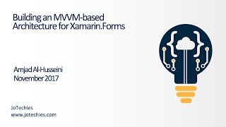 Building an MVVM based Xamarin Forms app  JoTechies  Amjad Alhusseini  Arabic [upl. by Davina86]