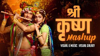 Shree Krishna Mashup  Visual Galaxy  Radha Krishna Songs  Tulsi Kumar  Shri Krishna Mashup 2023 [upl. by Monahan961]