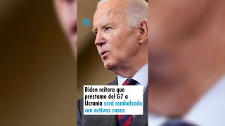 Biden reitera que préstamo del G7 a Ucrania será rembolsado con activos rusos [upl. by Aivirt]