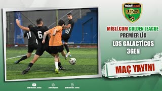 Mislicom Golden League  PREMIER LIG  LOS GALACTİCOS  3GEN  2024 KAPANIŞ SEZONU  3 HAFTA [upl. by Bolling527]