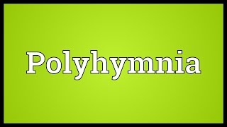 Polyhymnia Meaning [upl. by Dayna610]