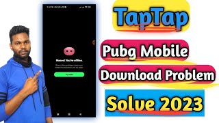 All Tap Tap Problem Pubg Install Solve 2023 Hindi  Pubg Taptap Pe Work Nahi Kar Raha hai 2023 [upl. by Kaile229]