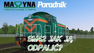 MaSzyna Poradnik Jak odpalić SM42  KarwoskiPL  MaSzyna 2304 [upl. by Elleneg539]