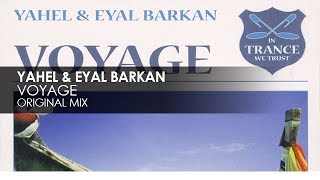 Yahel amp Eyal Barkan  Voyage [upl. by Nolyarg]