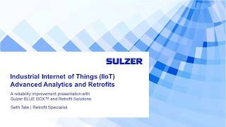 Sulzer Industrial Internet of Things IIoT advanced analytics and retrofits webinar [upl. by Rehtaeh]