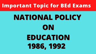 NATIONAL POLICY ON EDUCATION NPE 1986 1992  Aims and Recommendation for UEE  The Vani Classes [upl. by Bleier738]