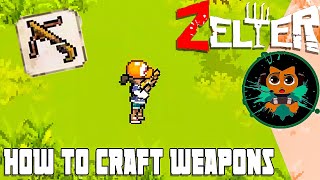 How to Craft Weapons In Zelter  Zelter Beginners Guide [upl. by Fraya314]