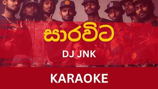 Sarawita සාරවිට Karaoke  DJ JNK  Moniyo  Without Voice  With Lyrics  Instrumental [upl. by Ahsinyt]