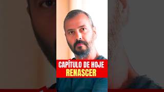 CAPÍTULO COMPLETO DE RENASCER renascer resumo resumindoasnovelas [upl. by Niddala]