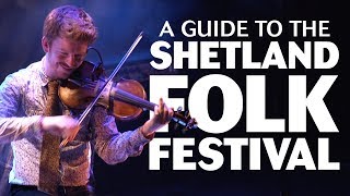 A Guide to the Shetland Folk Festival [upl. by Herm]