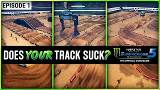 Does Your Track Suck  Episode 1  Monster Energy Supercross 5 [upl. by Clava242]