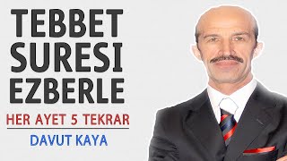 Tebbet suresi ezberle her ayet 5 tekrar Davut Kaya [upl. by Kamaria]