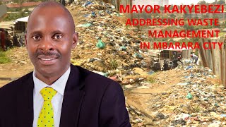 Mbarara city Mayor Robert Mugabe Kakyebezi on waste management in Mbarara city [upl. by Ohce]