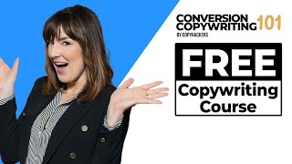 Free Copywriting Course For Beginners  Conversion Copywriting 101  Copyhackers [upl. by Arretal]