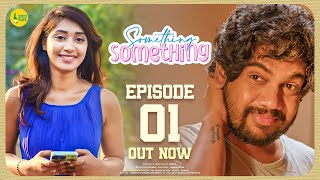 Something Something  Episode  1 Love amp Emotional  Latest Telugu Webseries 2024  Charan Goparaju [upl. by Atsahc290]