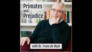 Primates and Prejudice with Dr Frans de Waal [upl. by Noreh482]