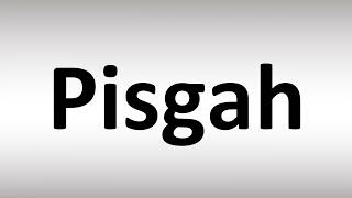 How to Pronounce Pisgah BIBLE [upl. by Ahsino]