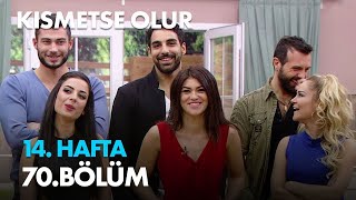 Kısmetse Olur 14 Hafta 70 Bölüm  Full Bölüm [upl. by Alasteir]