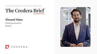 The Credera Brief  Leveraging Data for Successful Marketing [upl. by Diley494]