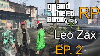 Leo Zax Tries To Be Bad Ep 2  GTA V RP  Zaxer [upl. by Allemat]