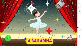 A Bailarina  Toquinho musicalizacaoinfantil [upl. by Huntington]