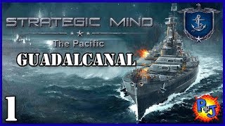 Lets Play Strategic Mind The Pacific United States  USA Battle of Guadalcanal Gameplay Part 1 [upl. by Godfree556]