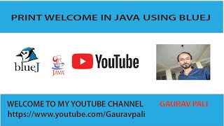 BlueJ Program  Print Welcome in Java using BlueJ  Welcome Message in Java  print function in java [upl. by Salvidor295]