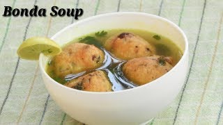 Bonda Soup in Kannada  ಬೊಂಡ ಸೂಪ್  Quick and Tasty Bonda Soup Recipe in Kannada  Rekha Aduge [upl. by Sollie795]