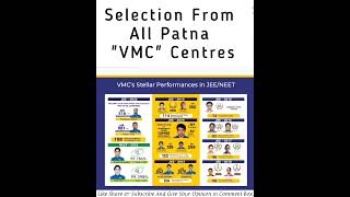 📌Selection From All Patna VMC Centres  iit jeemains jeeadvance VMCJEEstudy [upl. by Marylou]