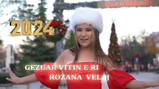 Rozana Velaj  Gezuar Vitin e Ri  Official video 4K  Gëzuar 2024 [upl. by Hpesoj346]