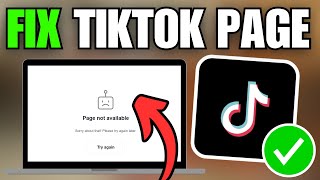 How To Fix TikTok Page Not Available  TikTok Website Not Working PC [upl. by Dewar483]