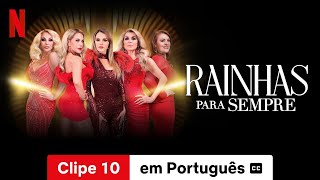 Rainhas para Sempre Temporada 2 Clipe 10 legendado  Trailer em Português  Netflix [upl. by Bolton101]