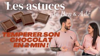 Tempérer son chocolat en 2 min top chrono ⏲️🍫 I Les astuces de Ben amp Adé [upl. by Ynnahc352]