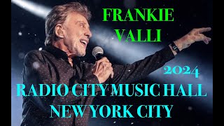 FRANKIE VALLI quotFULL SHOWquot Live  Radio City Music Hall New York City March 22 2024 [upl. by Brady]