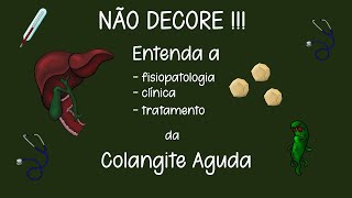 Gastro  Colangite Aguda definição causas clínica tratamento [upl. by Nagram40]