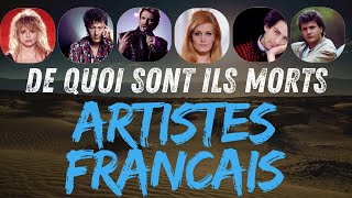 De quoi sont morts Ces Artistes Français célèbres célébrités hommage [upl. by Euseibbob]