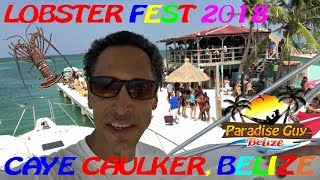 2018 Lobster Festival on Caye Caulker Belize  Paradise Guy [upl. by Hollie918]