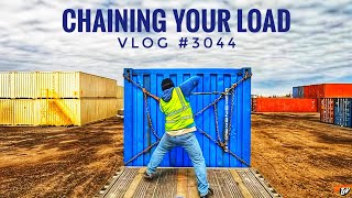 CHAINING YOUR LOAD  My Trucking Life  Vlog 3044 [upl. by Kcod]