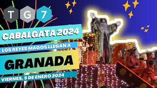 🔴🟢 Cabalgata de REYES MAGOS Granada 2024  Viernes 5 de enero de 2024 👑👑👑  TG7 en DIRECTO [upl. by Nod]