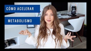 COMO ACELERAR METABOLISMO [upl. by Andria957]