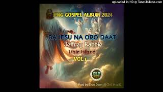 Jeffrey RabbieProd By ZhayDenn  Ba IesuNa Oro Daat2024OfficialGospelMusic [upl. by Rochette]