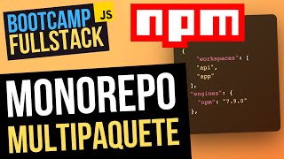 💥 Monorepo multipaquete con NPM Workspaces 📦 FullStack Bootcamp JavaScript [upl. by Haik762]