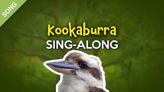 Kookaburra  SingAlong Video with Lyrics for Kids SONG [upl. by Reena]