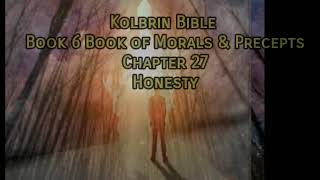 Kolbrin Bible Bk 6 Chp 27 Honesty [upl. by Alston]