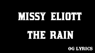 Missy Elliott – The Rainlyrics [upl. by Lorusso]