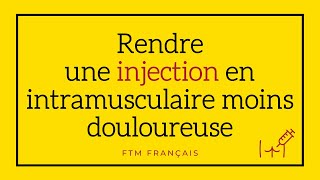 FTM Français Rendre une injection en intramusculaire moins douloureuse [upl. by Llerrah]